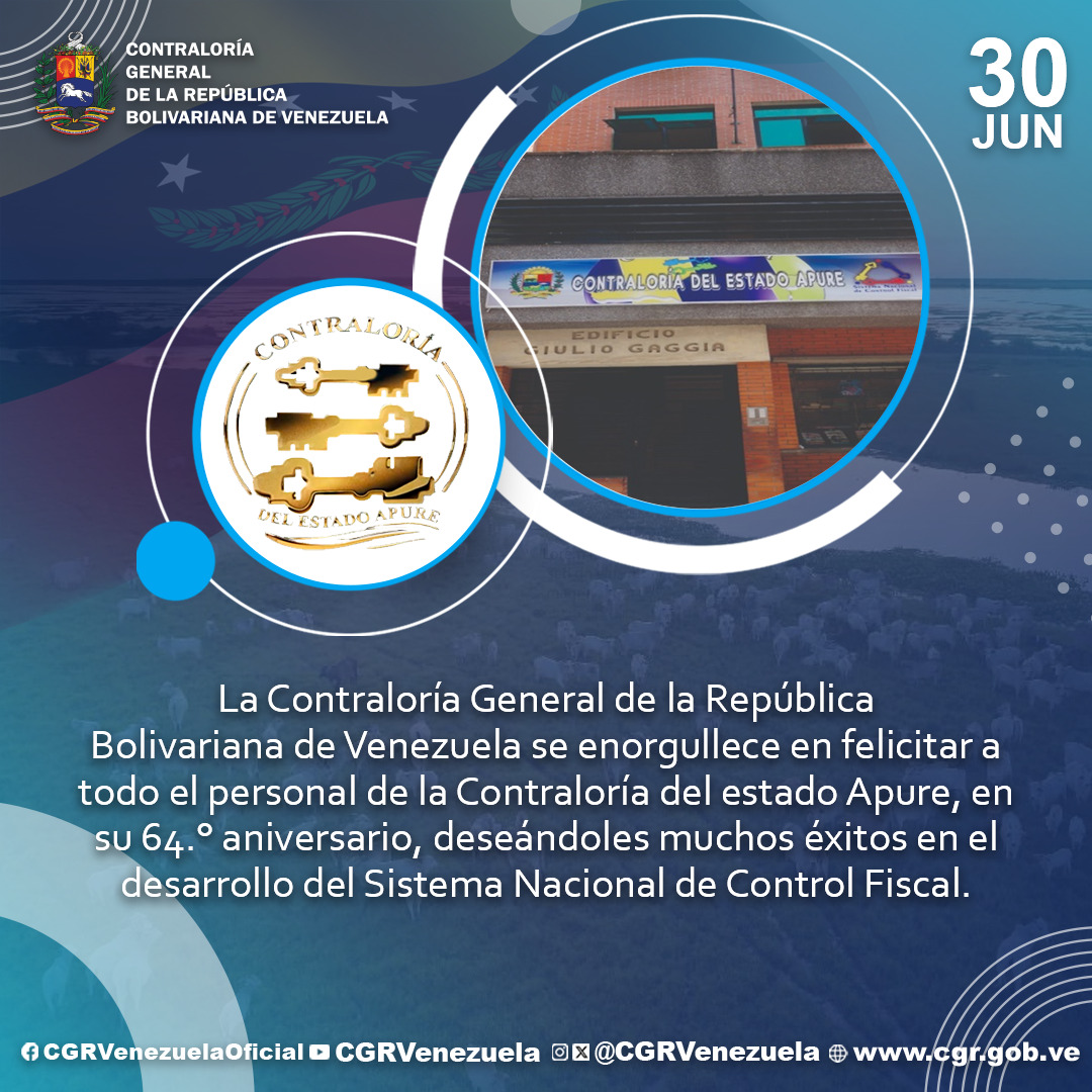 CGRVenezuela's tweet photo. #TalDíaComoHoy #30Jun | La Contraloría General de la República felicita a la @CEApure, por arribar a su 64° Aniversario demostrando su compromiso, dedicación y esmero en la fiscalización de esa entidad. https://t.co/Mk8umu7mKR