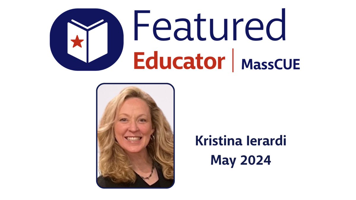 👏🏽 Congratulations to our May Featured Educator, Kristina Ierardi! Read all about how this Digital Literacy Teacher in Bourne is preparing students for life in the digital age: masscue.org/kierardi/