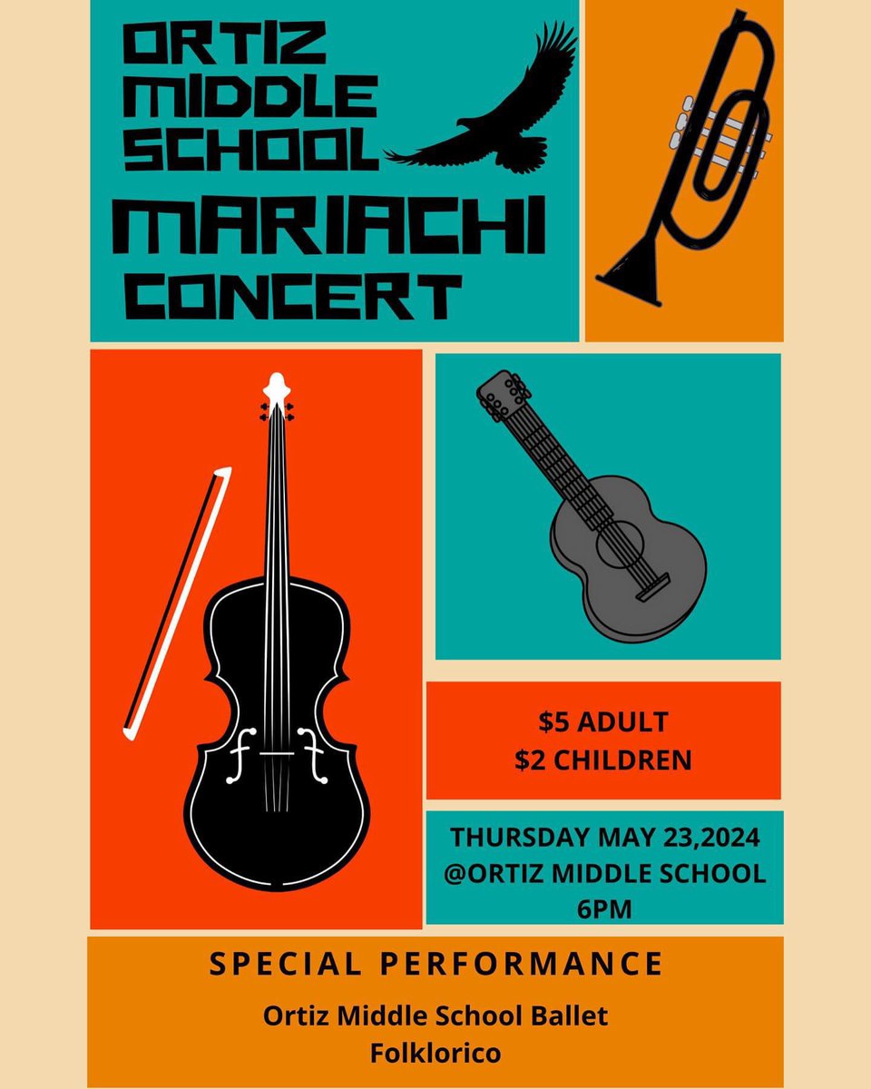 Greetings Ortiz families!  

Our Spring Mariachi Concert will take place on Thursday, May 23rd at 6 PM in the auditorium. Please join us for our student showcase, featuring Mariachi Aguilas and OMS Ballet Folklórico.

We hope to see you there! 🦅💙