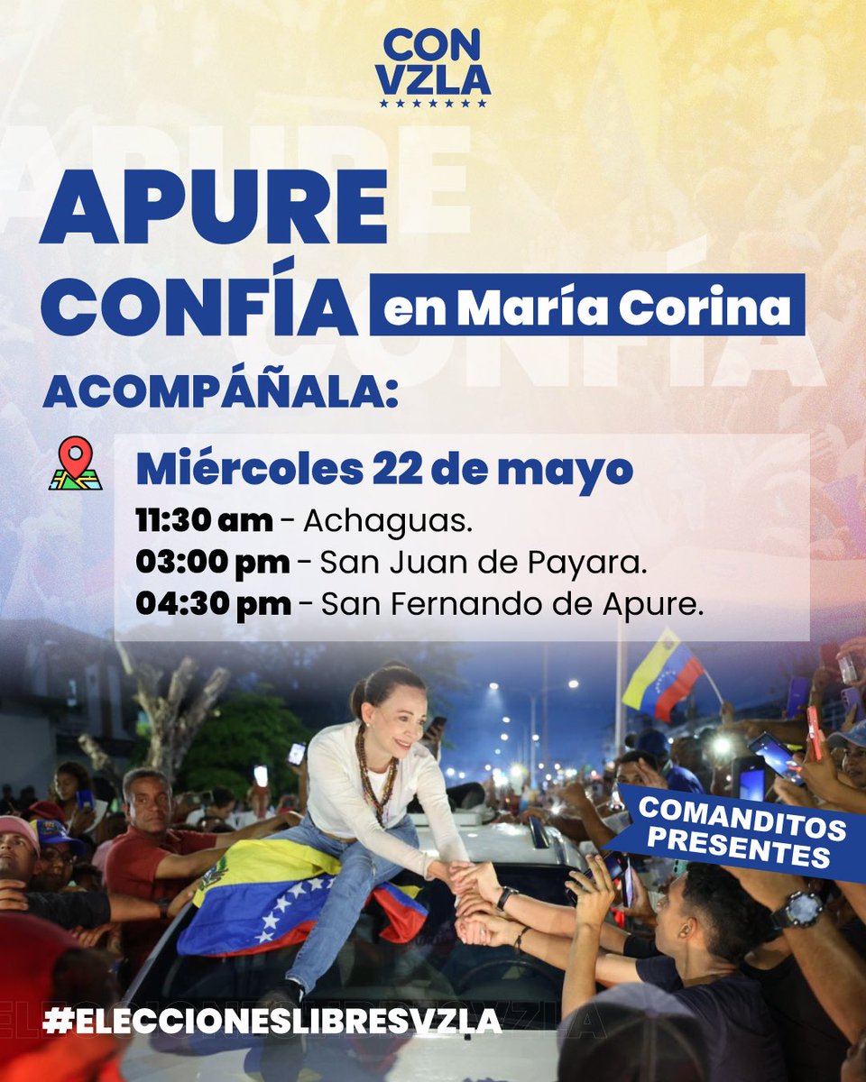 Este miércoles 22 de mayo, #Apure recibe a @mariacorinaya para escuchar su mensaje de cambio y libertad. Te esperamos en: 📍Achaguas. 📍San Juan de Payara. 📍San Fernando. Juntos y con fuerza hasta el final por #EleccionesLibresVzla