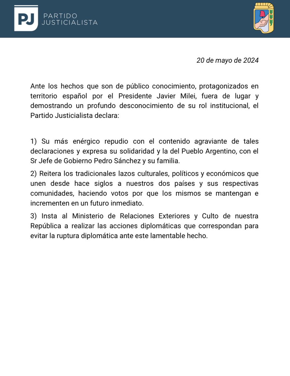 Declaración del Partido Justicialista ante los hechos que son de público conocimiento, protagonizados en territorio español por el Presidente Javier Milei, fuera de lugar y demostrando un profundo desconocimiento de su rol institucional 👇🏼