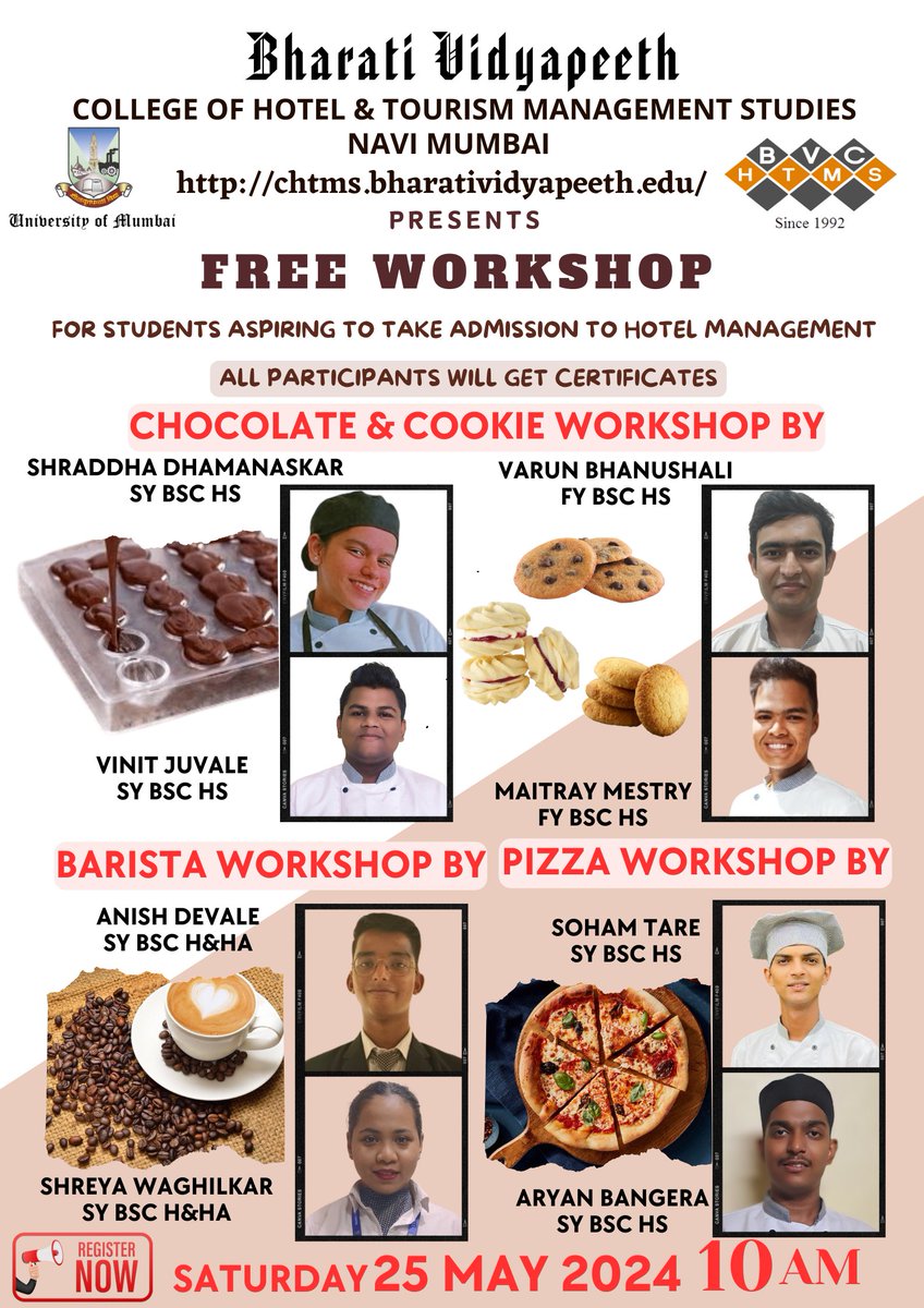 *FREE Workshop on Barista, Pizza, Chocolate and Cookies conducted for Students aspiring to join the Hospitality Industry* *Date - Saturday, 25 May 2024* *The Workshop starts at 10 am For queries kindly contact 8657008020; 022 27562268; 022 27574325