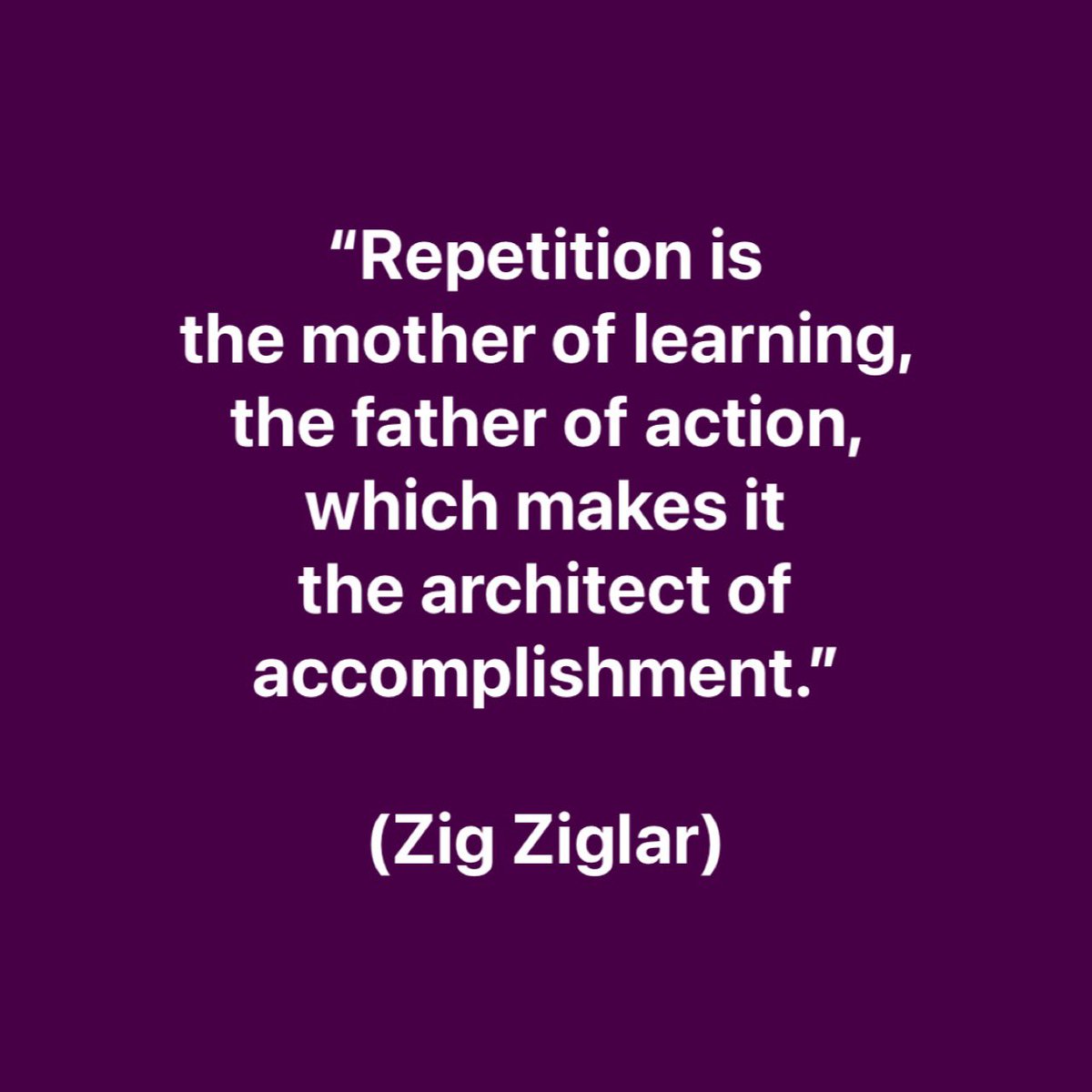 #ZigZiglar #Repetition #Learning #Action #Accomplishment #術 #Jutsu #Technique #Skill #Method #Craft #Art #型 #形 #Kata #Hyeong #Hyung #品勢 #품새 #Pumsae #Form #Pattern #WayOfDoing #運動 #うんどう #Undou #Ejercicio #Exercise #改善 #かいぜん #Kaizen #Mejora #Improvement #Repeat