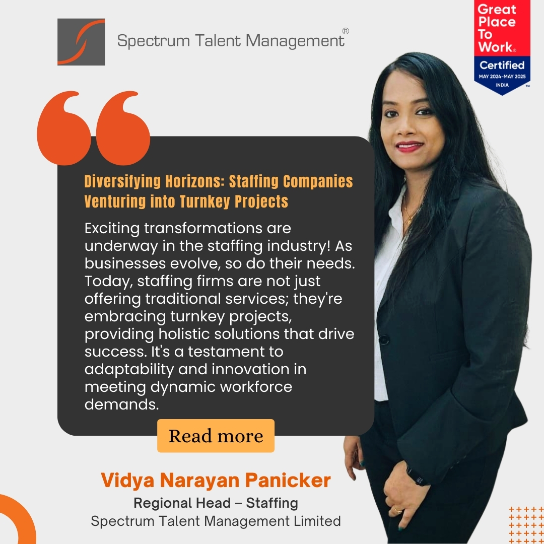 Vidya, shares valuable insights on how staffing firms are evolving by offering turnkey solutions, taking on complete project responsibilities. Read more bit.ly/4avX4m6

#StaffingIndustry #IndustryTrends #TurnkeyProjects  #Staffing #HR #TalentManagement  #SpectrumTalent