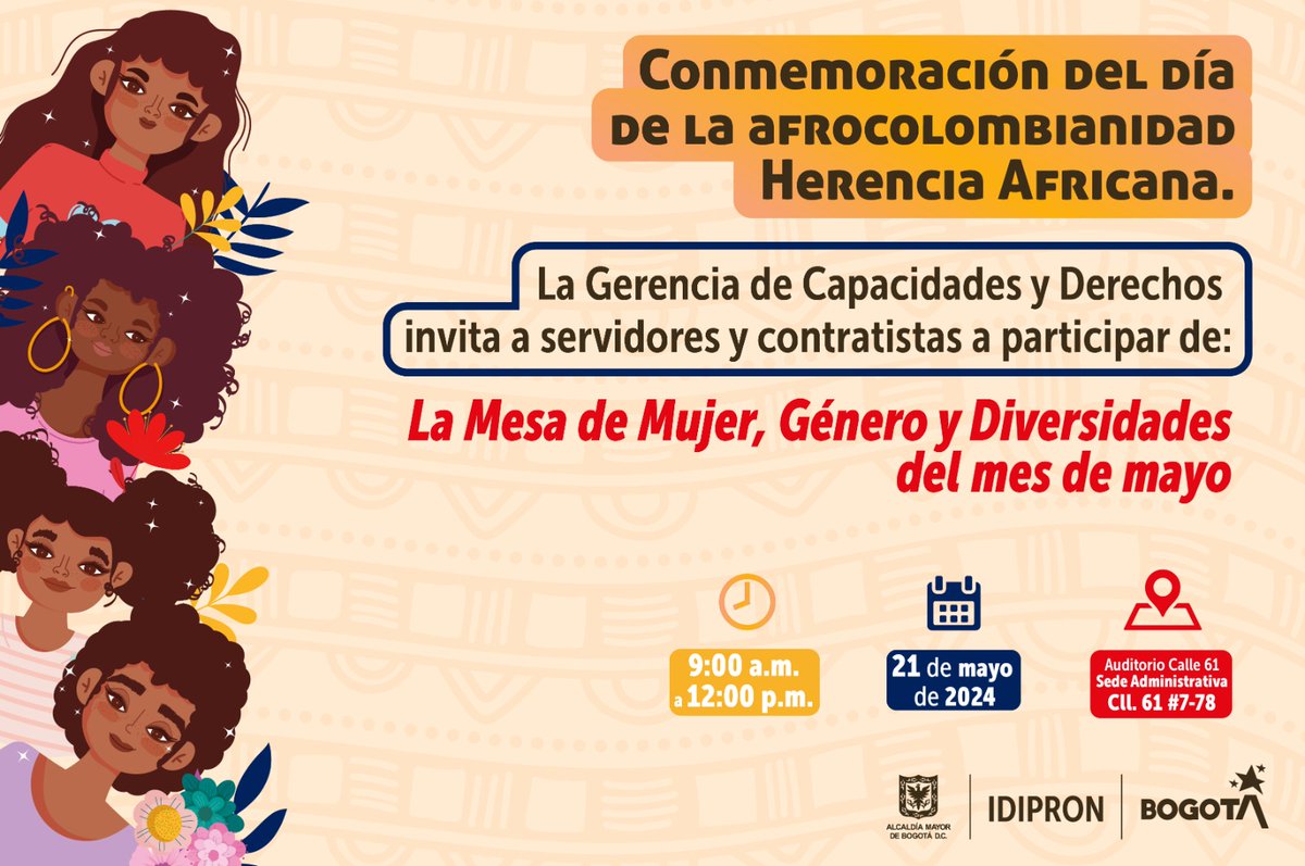 ¡Celebremos la diversidad y la herencia afrocolombiana! Únete a nosotr@s en la Mesa de Mujer, Género y Diversidades, para conmemorar el Día de la Afrocolombianidad. 🎉✊ ¡No te lo pierdas! 🕜 9:00 a.m. 🗓️ 21 de mayo 📍 Auditorio Sede Administrativa - IDIPRON Calle 61