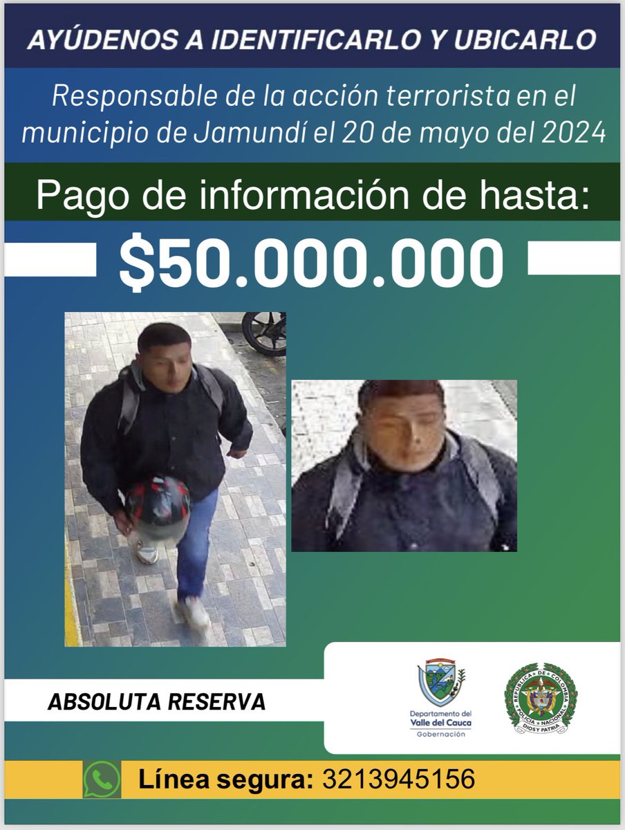 ¡ATENCIÓN! 🚨 Las autoridades acaban de publicar la fotografía del responsable de la acción t€rro0rist4 en el municipio de Jamundí, hoy 20 de mayo del 2024 El pago de información será de hasta: $50.000.000 de pesos. Se garantiza ABSOLUTA RESERVA. Línea segura: 3213945156