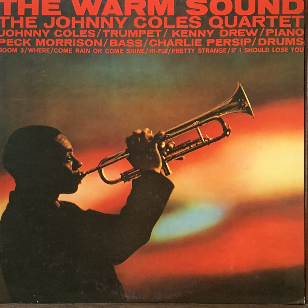 THE WARM SOUND
The Johnny Coles Quartet 
Recorded April 10,13, 1961