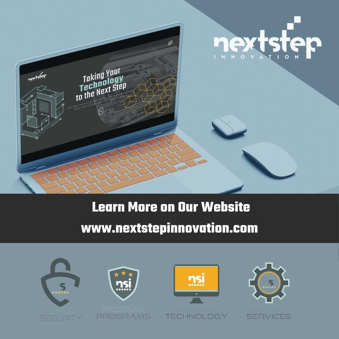 Unlock the future of cybersecurity, managed services, federal programs, and enterprise technology. Dive in at nextstepinnovation.com! #Cybersecurity #ManagedServices #FederalPrograms #EnterpriseTech #Innovation #NextStepInnovation