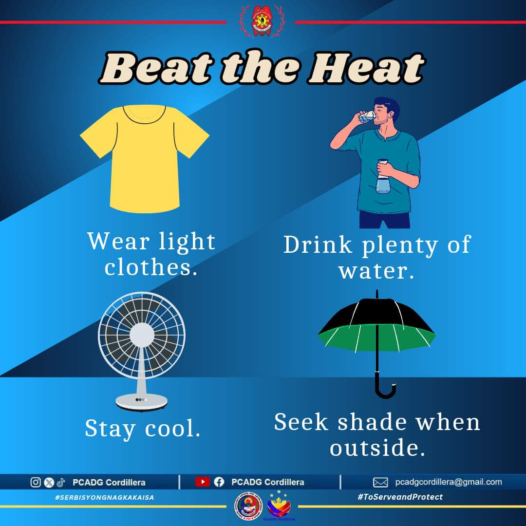 Beat the heat.

#ToServeandProtect 
#BagongPilipinas 
#PCADGCordillera