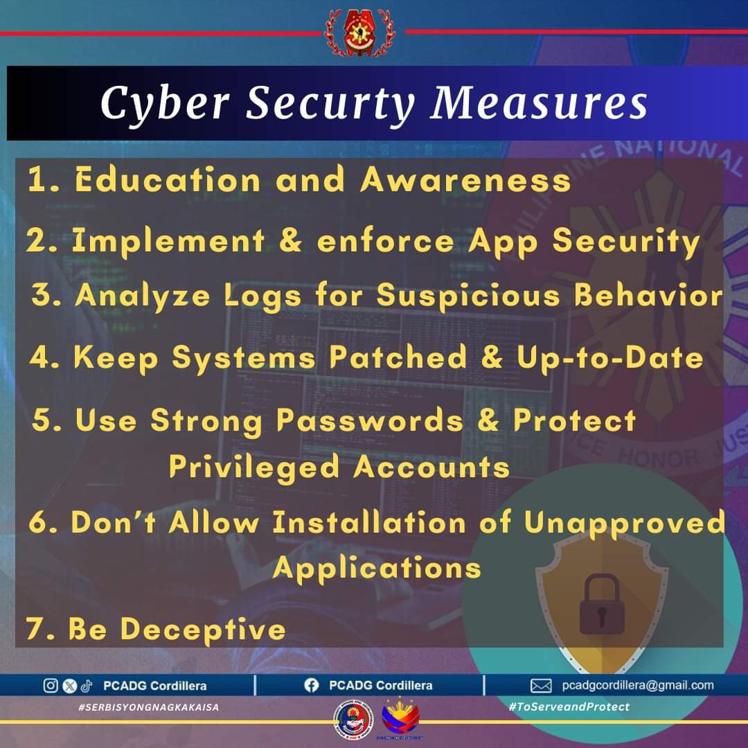 Cyber Security Measures

#BagongPilipinas
#PCADGCordillera
#ToServeandProtect
#DitosaBagongPilipinasangGustongPulisLigtasKa