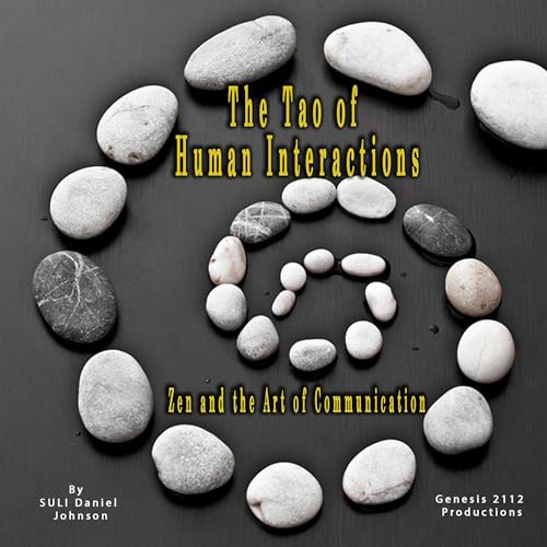 The Tao of Human Interaction
Author: Suli Daniel Johnson 
visit: genesis2112.com
for more great books!
loom.ly/wAtYRpI
 #tao #danieljohnson #humaninteraction #greatbooks