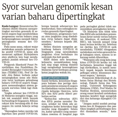 KERATAN AKHBAR UNIVERSITI KEBANGSAAN MALAYSIA 21 MEI 2024 1. Syor Survelan Genomik Kesan Varian Baharu Dipertingkat (Berita Harian) #UKMDiMedia #UKMNewsClipping #UKMNews