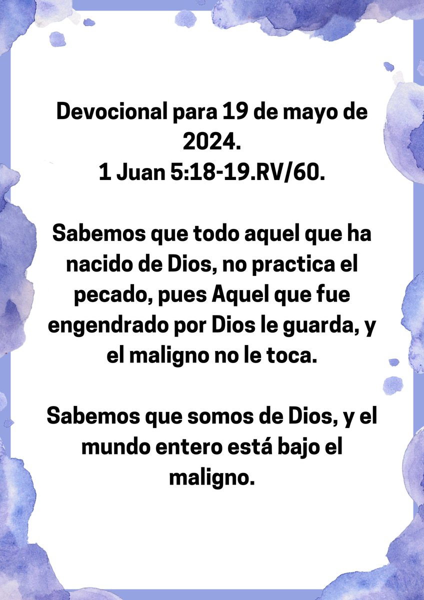 Devocional para 19 de mayo de 2024.

1 Juan 5:18-19.🙏🏻🙏🏻🙏🏻📖📖📖👏👏👏.

#Jesucristo #CristoRey #Reydelosjudios #HijodeDios #Devocionalcristiano #Teologiacristiana #LaVerdad #LaLuzDelMundo #laVerdad #EspirituSanto #Jesuschrist #HolySpirit #Apocalipsis #vigilia