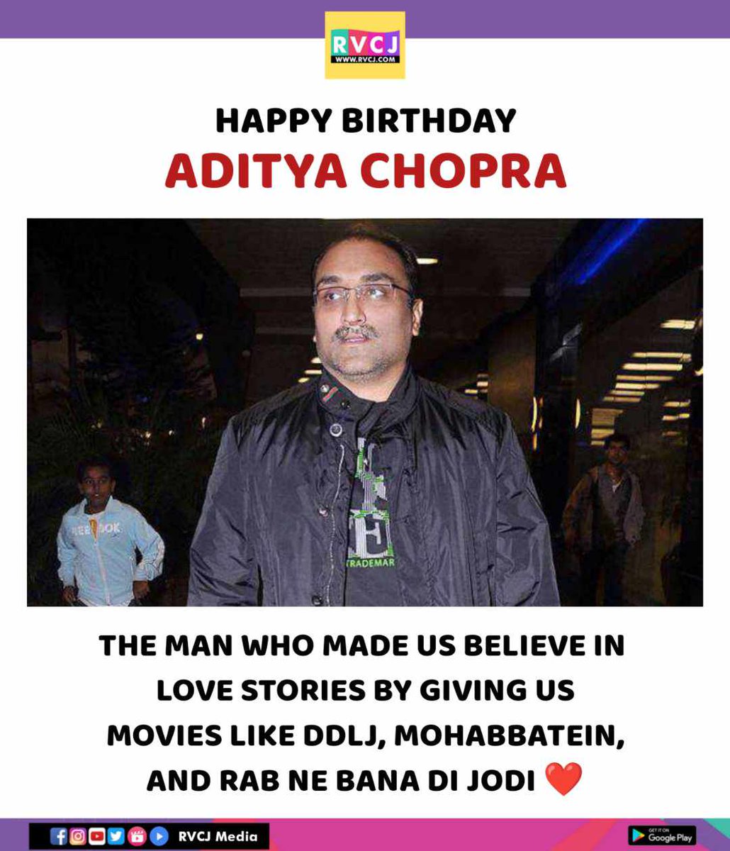 Happy Birthday Aditya Chopra #adityachopra #ddlj #dilwaledhulaniyalejayenge #mohabbatein #rabnebanadijodi