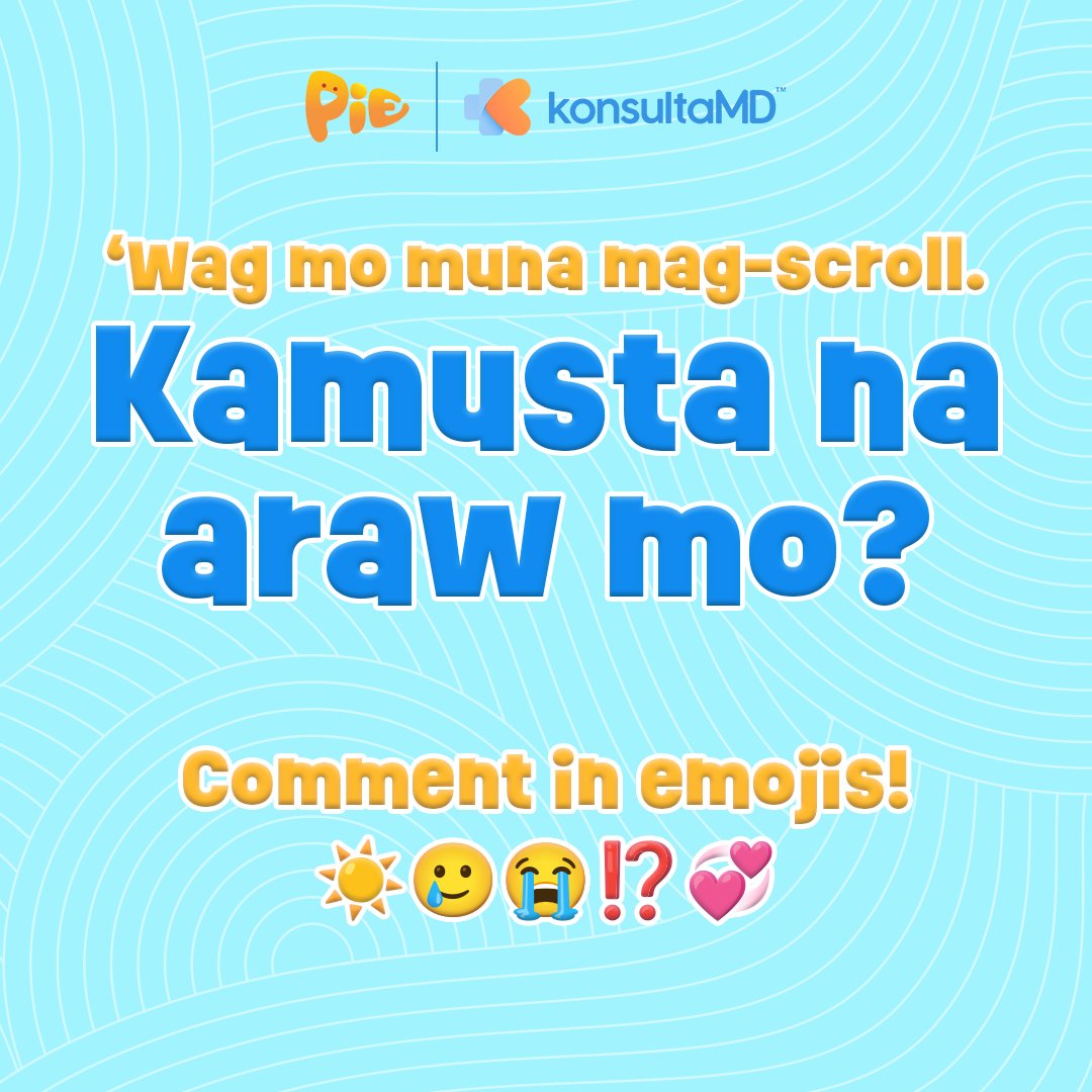 Check-in lang kami, KatroPIEs! Kamusta naman kayo ngayon? 🤗 Comment in emojis! 🫶 Ugaliing ilagay ang self-care sa mga priyoridad! Kumuha ng mental health consultation with a licensed professional via 📲 use.konsulta.md/pie