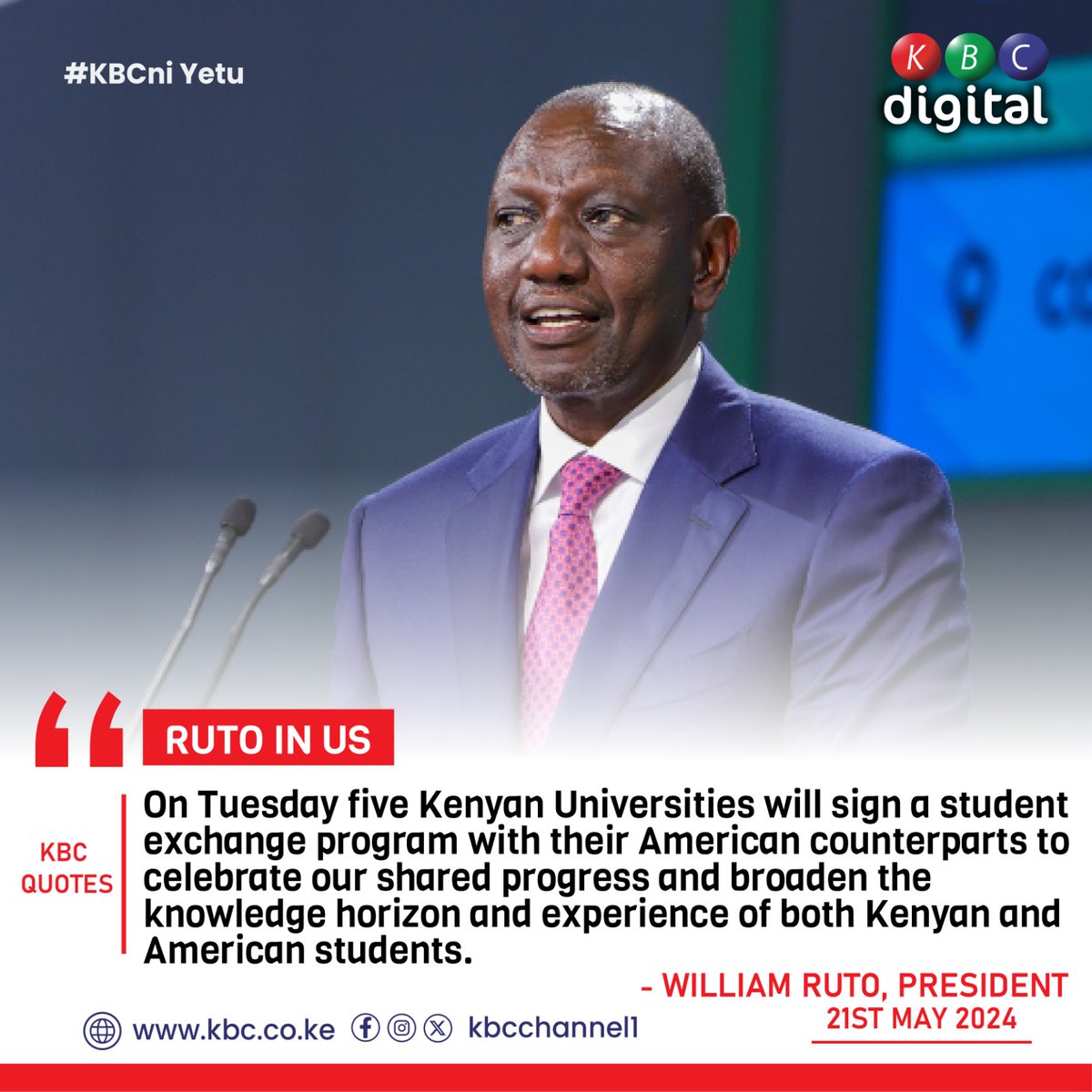 'On Tuesday five Kenyan Universities will sign a student exchange program with their American counterparts to celebrate our shared progress and broaden the knowledge horizon and experience of both Kenyan and American students.' President William Ruto #KBCniYetu ^RO