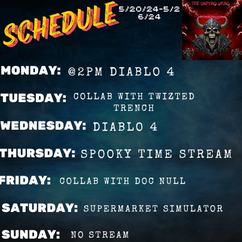UndyingViking's tweet photo. Hey, this week's schedules for me and my wife itsTheDinoNuggies on Twitch! To check her out too please! https://t.co/H9f5dVxHIV