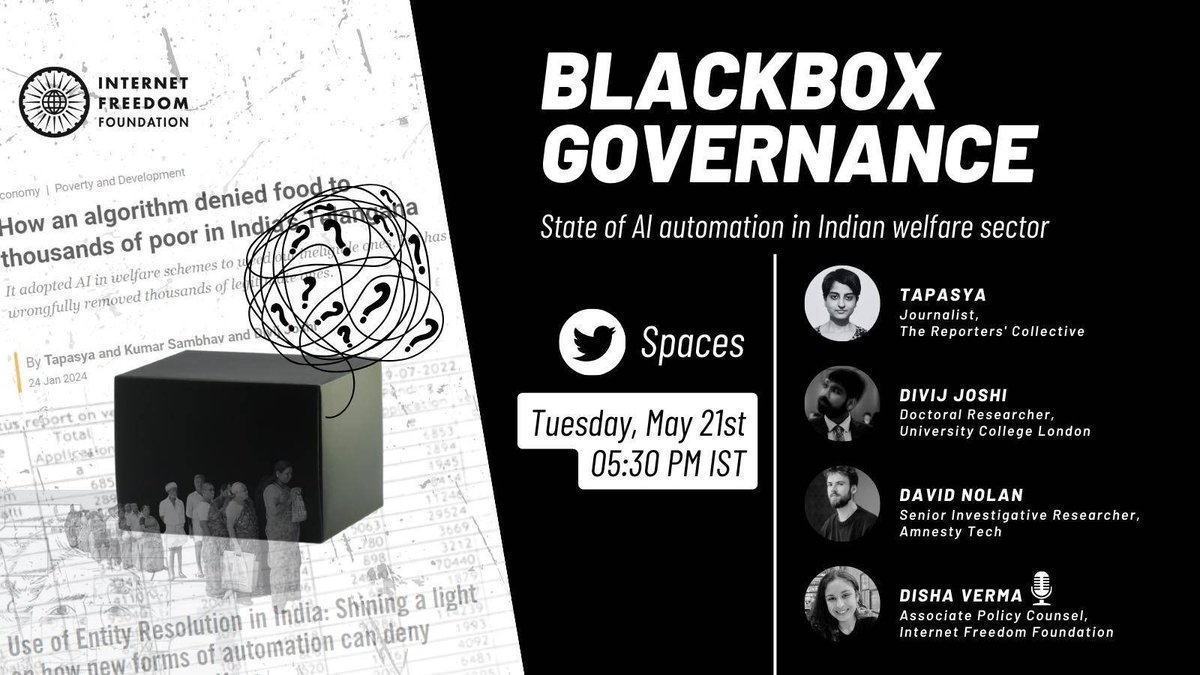 Today at 1:00 PM BST join @internetfreedom's X space 'Blackbox Governance' with our Senior Investigative Researcher @davidN1194 along with @tapasya_umm, @di_shawarma & @divijualsuspect exploring how India's state governments are using AI in welfare schemes.