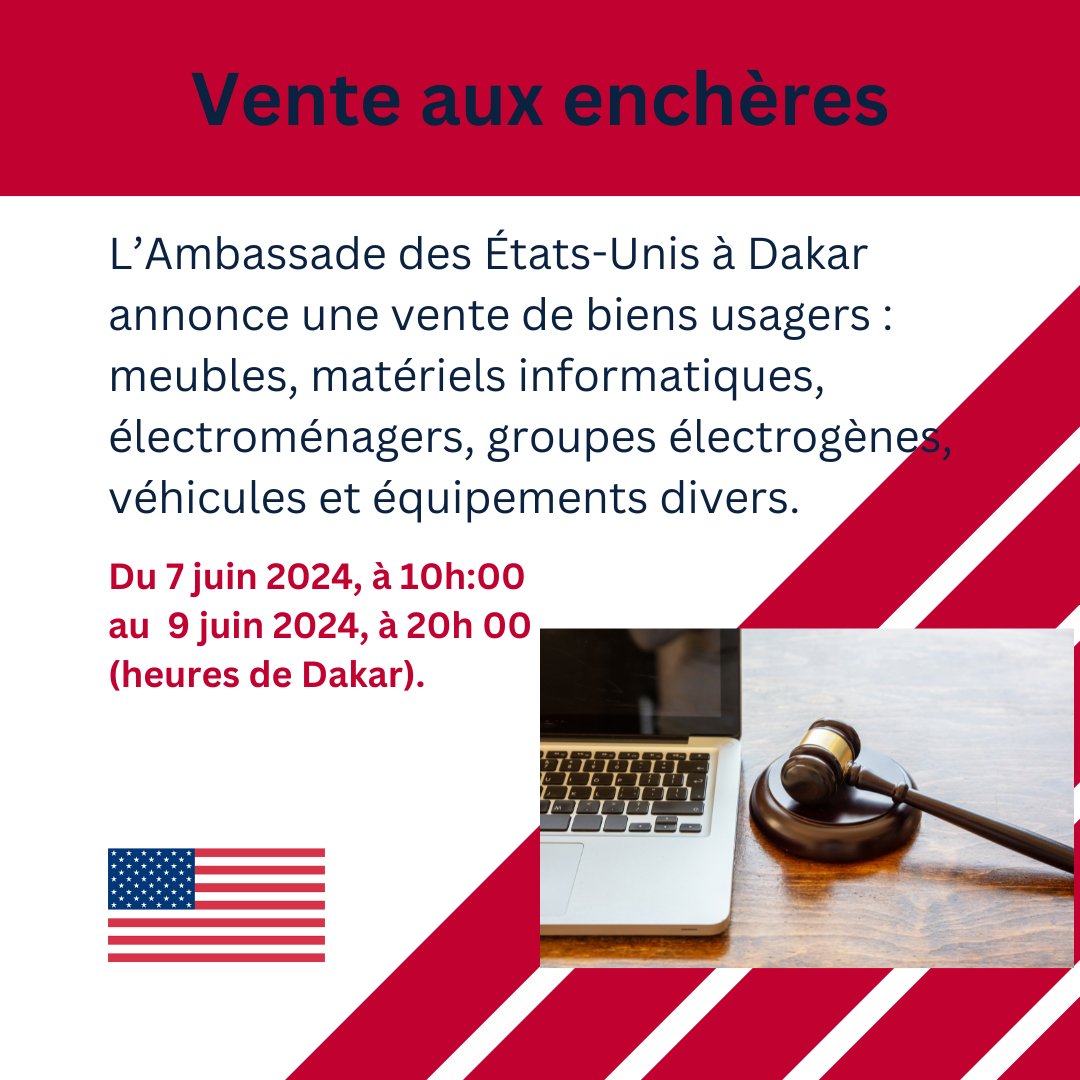 L’ambassade des États-Unis à Dakar vend des biens usagers par le biais d’une vente aux enchères électronique sur une plateforme internet : online-auction.state.gov/fr-FR Les enchères seront ouvertes le 7 juin, 2024 à 10h :00, et fermées le 9 juin, 2024 à 20h 00 (heure de Dakar). Plus