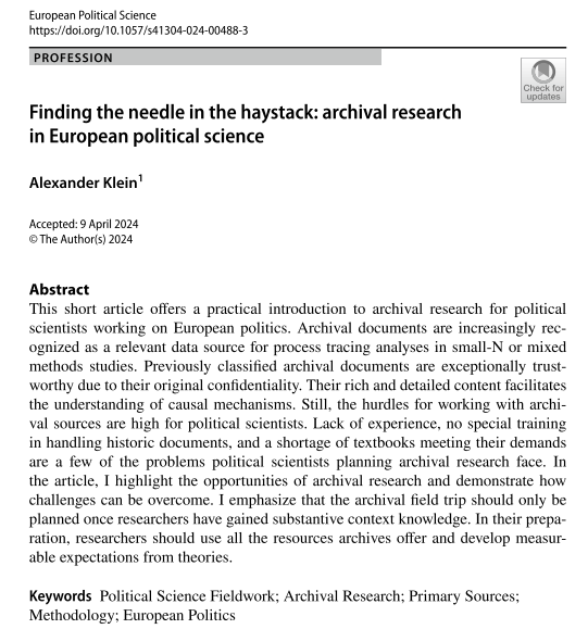 Alexander Klein (@alexander2klein) on Twitter photo How to find the needle in the haystack?📌📚
In my recent publication in <a href="/EPSJournal/">European Political Science Journal</a> I discuss the enormous potential and methodological foundations of archival research for political science.
Available open access:
rdcu.be/dIlRz
DOI 10.1057/s41304-024-00488-3 How to find the needle in the haystack?📌📚
In my recent publication in <a href="/EPSJournal/">European Political Science Journal</a> I discuss the enormous potential and methodological foundations of archival research for political science.
Available open access:
rdcu.be/dIlRz
DOI 10.1057/s41304-024-00488-3