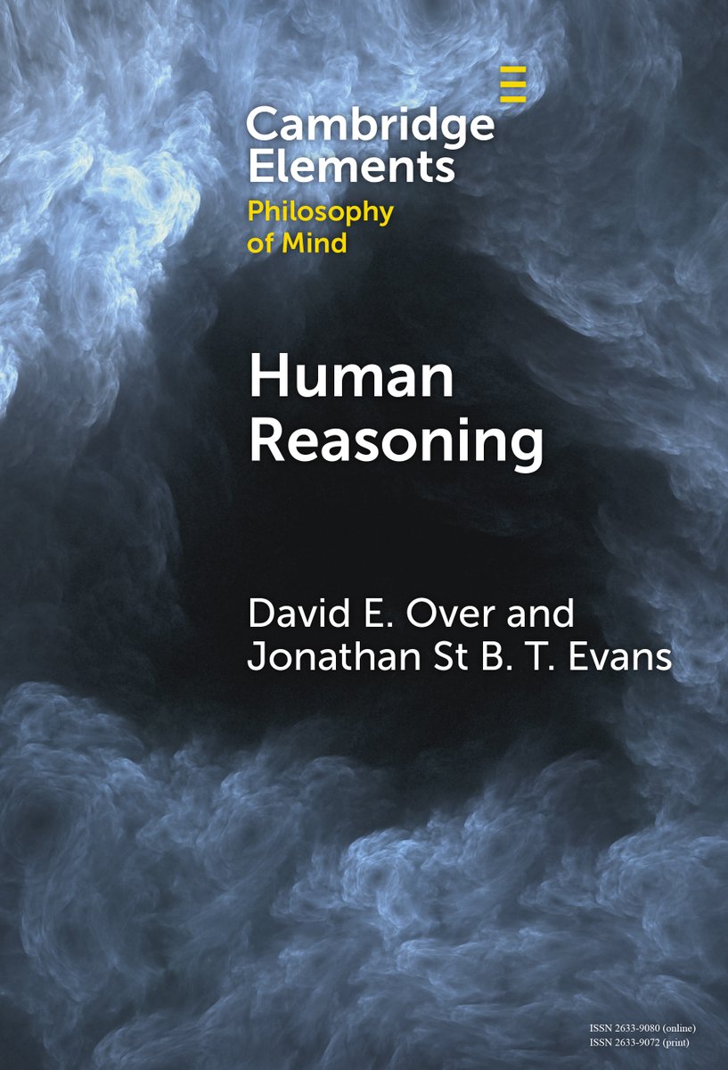 New Cambridge Element Human Reasoning by David E Over and Jonathan St B T Evans is now free to read for 2 weeks! cup.org/3ywHo4Q #cambridgeelements #philosophy