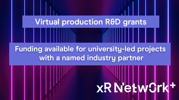📢 Appy for virtual production R&D funding from XR Network+ and bring your XR ideas to life! With grants of up to £10,000 and £60,000 for university-led projects undertaken in collaboration with a named industry partner, find out more & apply by 19 Jun 👉 bit.ly/3WKR5q7