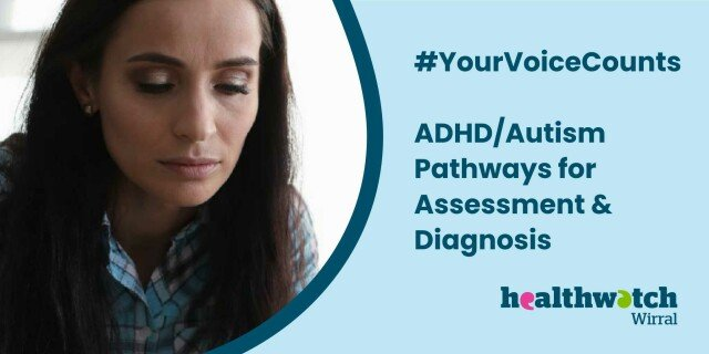 Have you been seeking or had an assessment for
ADHD/ASC/ASD?
Please complete this survey to help ensure voices continue to be heard:
surveymonkey.com/r/6JHZP3T
This survey has been codesigned with People with Lived Experience, Wirral ADHD Adults Support Group, and Sole Survivor CIC.