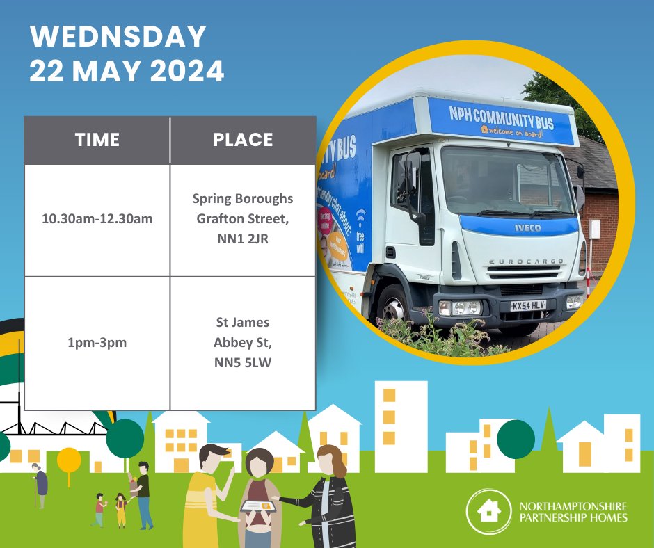 The NPH Bus will be out tomorrow - Wednesday 22nd May. 🗣️Come and see us at: 👉Spring Boroughs, NN1 2JR 👉St James, NN5 5LW. Check the website for the full timetable - NPH Community Bus | Northampton Partnership Homes