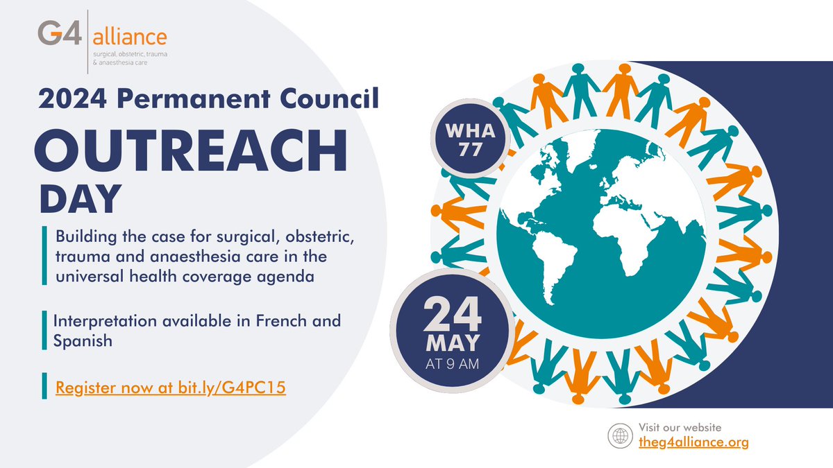 This Friday, May 24th, the Outreach Day for the 15th Meeting of the @theG4Alliance Permanent Council will be happening in Geneva, ahead of the 77th #WHA . Attend online by registering on the link below. bit.ly/G4PC15 #globalsurgery #GlobalHealth #SOTACareForAll