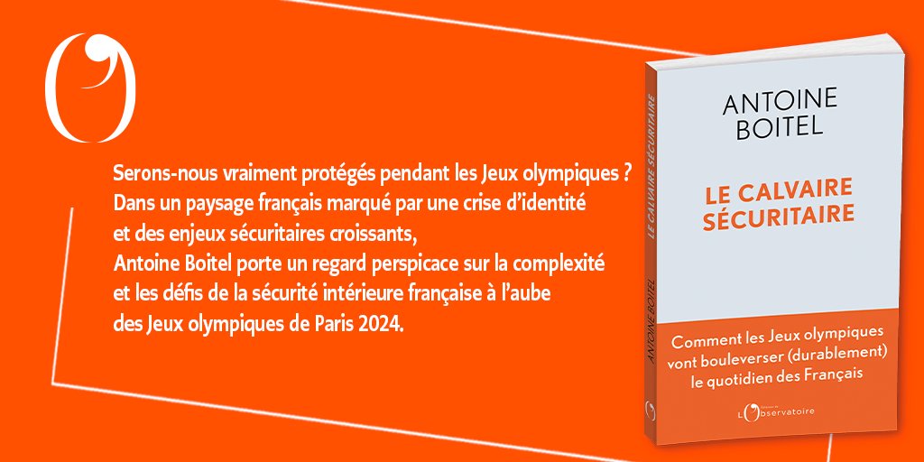 📚 En librairie, « Le calvaire sécuritaire », de @AntoineLaBoite ! Le journaliste Antoine Boitel explore les multiples facettes de ce défi sécuritaire que représentent les JO de Paris 2024.