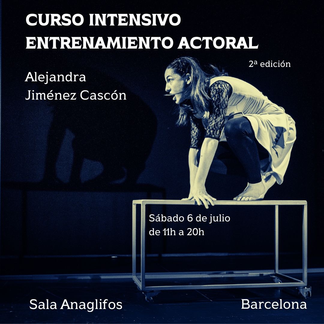 Curso Intensivo de ENTRENAMIENTO ACTORAL
6 de Julio de 11h a 20h 
El lugar será la @anaglifos_art_factory en el Borne, Barcelona. 
Para más info y reserva: alejandrajimenezcascon.com
#creación #taller #curso #cultura #dramaturgia #teatro #interpretación #actores #actrices #arte