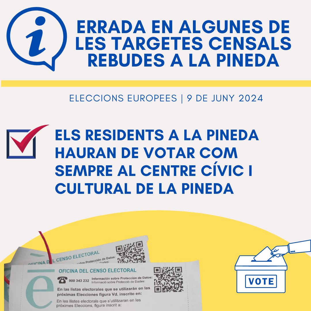 🗳️𝗜𝗺𝗽𝗼𝗿𝘁𝗮𝗻𝘁! Alguns veïns i veïnes residents a la Pineda heu rebut targetes censals, per a les eleccions europees del 9 de juny, amb una errada. Els residents de La Pineda hauran de votar, com sempre, al 🚨🚨🚨Centre Cívic i Cultural de la Pineda🚨🚨🚨. #vilaseca