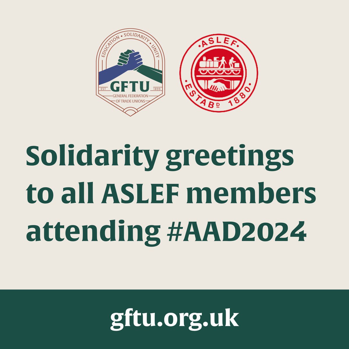 🚂Solidarity greetings to all @ASLEFunion members attending #AAD2024 #GFTU #GFTU125