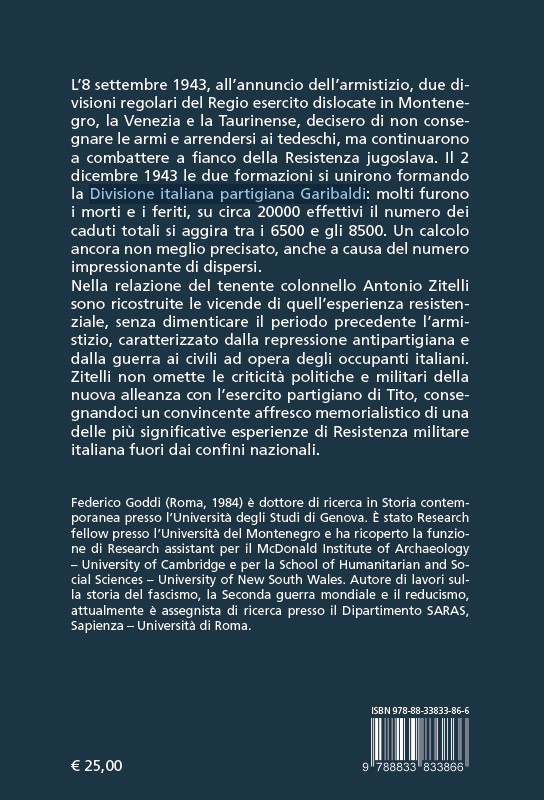 Quest'anno, per la 19a a Festa della Repubblica a Villa Hériot, ci sarà un 'prologo' mattutino (ore 11.00) con la presentazione di 'Avvenimenti dopo l'armistizio'. La relazione del tenente colonnello Antonio Zitelli, sulla Divisione italiana partigiana Garibaldi in Montenegro