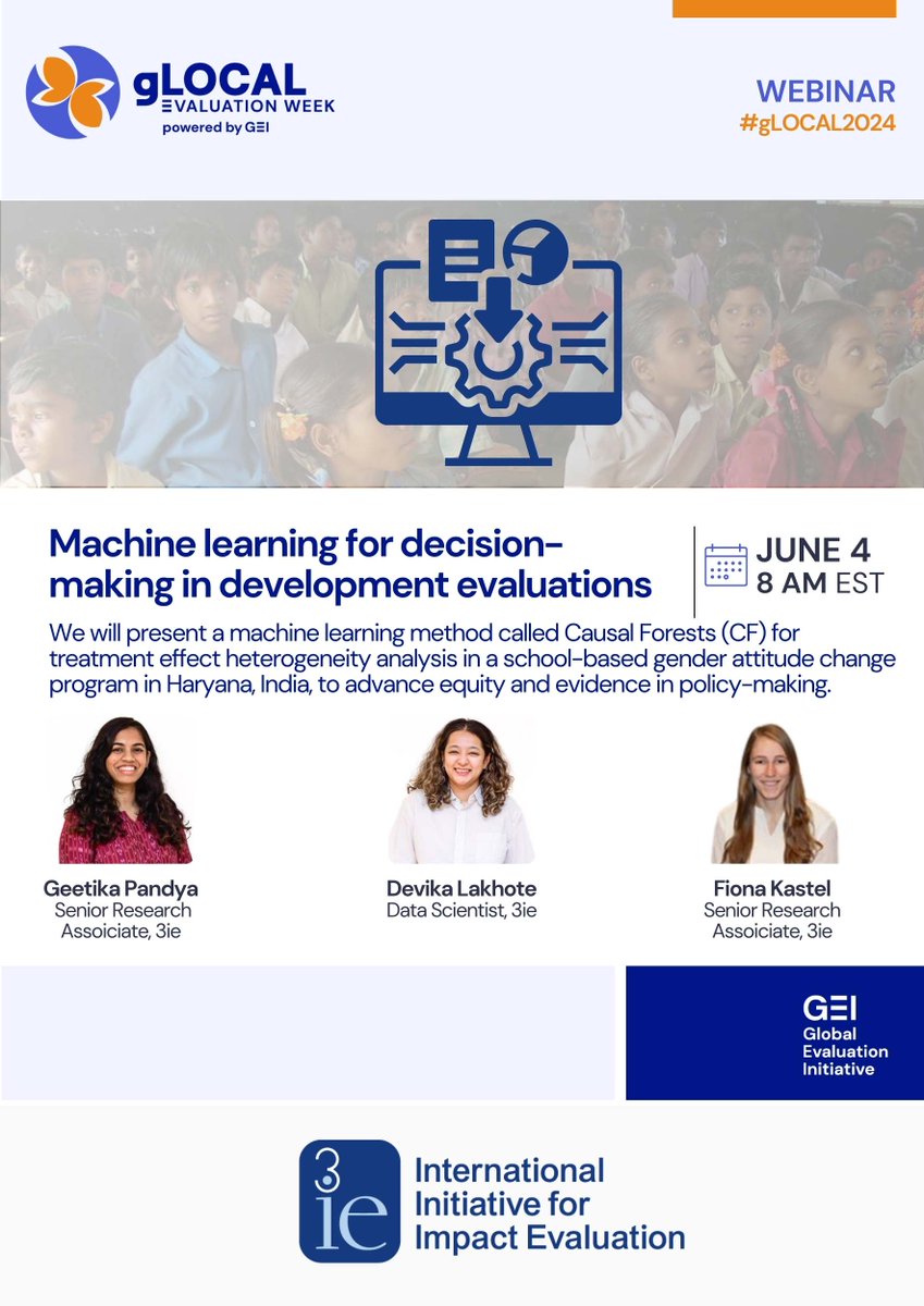 At the 2024 <a href="/GEI_GlobalEval/">Global Evaluation Initiative</a>  #gLOCAL2024  #Evaluation week,  we will present a #machinelearning method called Causal Forests (CF) for treatment effect heterogeneity analysis in a #school-based #gender attitude change program in Haryana, #India to advance #equity and #evidence in