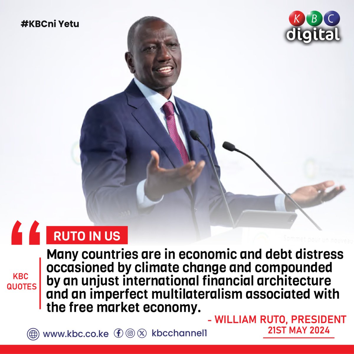 'Many countries are in economic and debt distress occasioned by climate change and compounded by an unjust international financial architecture and an imperfect multilateralism associated with the free market economy.' President William Ruto #KBCniYetu ^RO
