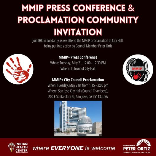 Join IHC at San Jose City Hall this week for the following Missing and Murdered Indigenous People (MMIP+) events. Wear red in solidarity!

#IHCSanJose #WhereEveryoneIsWelcome #MMIP #WearRed #IndigenousLivesMatter #Solidarity #PressConference #Proclamation