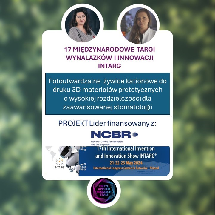 Today ! #Inatrg 2024 invention exhibition 💥 🔥We are presenting new cationic resins for #3D printing of high-resolution prosthetic materials for advanced dentistry🦷The research was funded under the project LIDER13/0156/2022. @NCBR_pl @Biblioteka_PK #OrtylPhotoLab @JoannaOrtyl