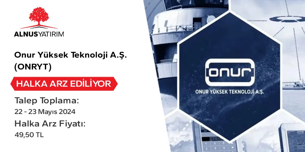 Onur Yüksek Teknoloji A.Ş. Halka Arz Oluyor! Onur Yüksek Teknoloji A.Ş. (ONRYT) halka arz fiyatı 49,50 TL Başvuru için tıklayınız: alnusyatirim.com/halka-arz-habe… #alnusyatirim #halkaarz #hisse #borsa #hissesenedi #onuryüksekteknoloji