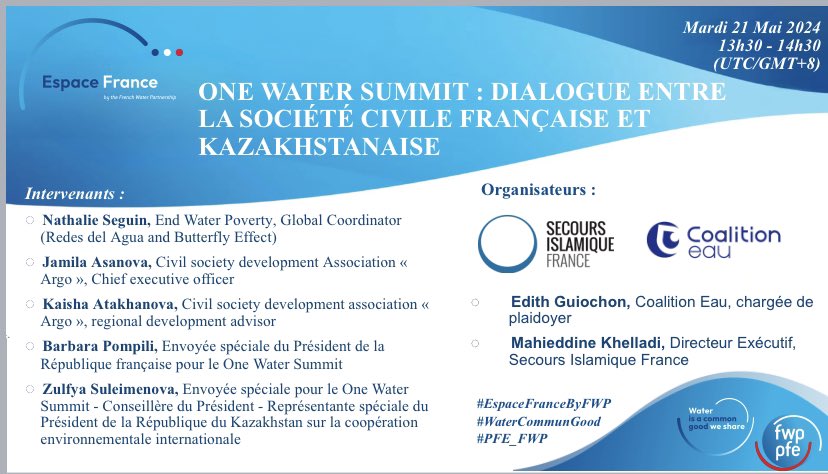 @PFE_FWP @SIF_ONG @Adour_Garonne @AgenceEau @LoireBretagne @agence_eau_RM @SauvonsLeau @Seine_normandie @Fnau_urba @sciencespo @saintgobain #FME #EspaceFrance Retrouvez la Coalition Eau et le @SIF_ONG à 13h30 sur le stand 13 pour un side event sur l'inclusion de la société civile française et Kazakhstanaise dans le @oneplanetsummit sur l'eau !