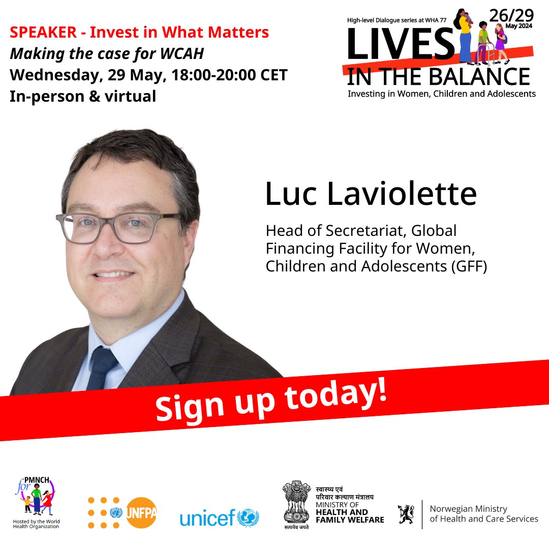 Next week, Luc Laviolette joins the #LivesInTheBalance conversation, “Invest in What Matters: Making the Case for Women's, Children's & Adolescent Health and Well-Being,” cohosted by @theGFF + @PMNCH

🗓️May 29 @ 18:00 CET | Register to Watch Live
wrld.bg/6LL950ROm2a

#WHA77