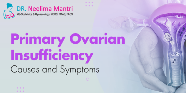 Primary Ovarian Insufficiency Causes and Symptoms Primary Ovarian Insufficiency (POI), formerly referred to as premature ovarian failure is a disorder that results from the early depletion... Know more at: drneelimamantri.com/blog/primary-o… #PrimaryOvarianInsufficiency #Gynecologist