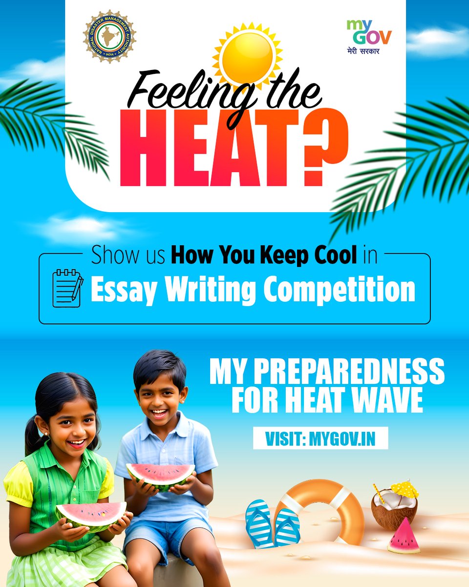 Participate in the 'Essay Writing Competition on My Preparedness for Heat Wave' on #MyGov! Share your insights on heatwave readiness and inspire innovative solutions. Visit: mygov.in/task/essay-wri… #NewIndia #Heatwave @ndmaindia