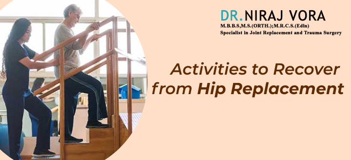 Activities to Recover from Hip Replacement | #DrNirajVora Most of the older communities have gone through #HipReplacementSurgery and are now looking for hip replacement recovery practice. This procedure helps in alleviating pain.. Know more at: drnirajvora.com/blog/activitie…
