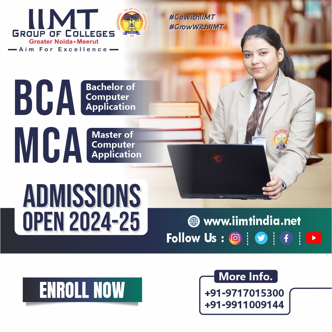 Admissions Open for BCA & MCA Programs 2024-25!

.
iimtindia.net
Call Us: 9520886860
.
#IIMTIndia #IIMTNoida #IIMTGreaterNoida #IIMTDelhiNCR #IIMTian
#BCAAdmissions2024 #MCAAdmissions2024 #FutureInTech #JoinUs #ComputerScience #Education #ApplyNow