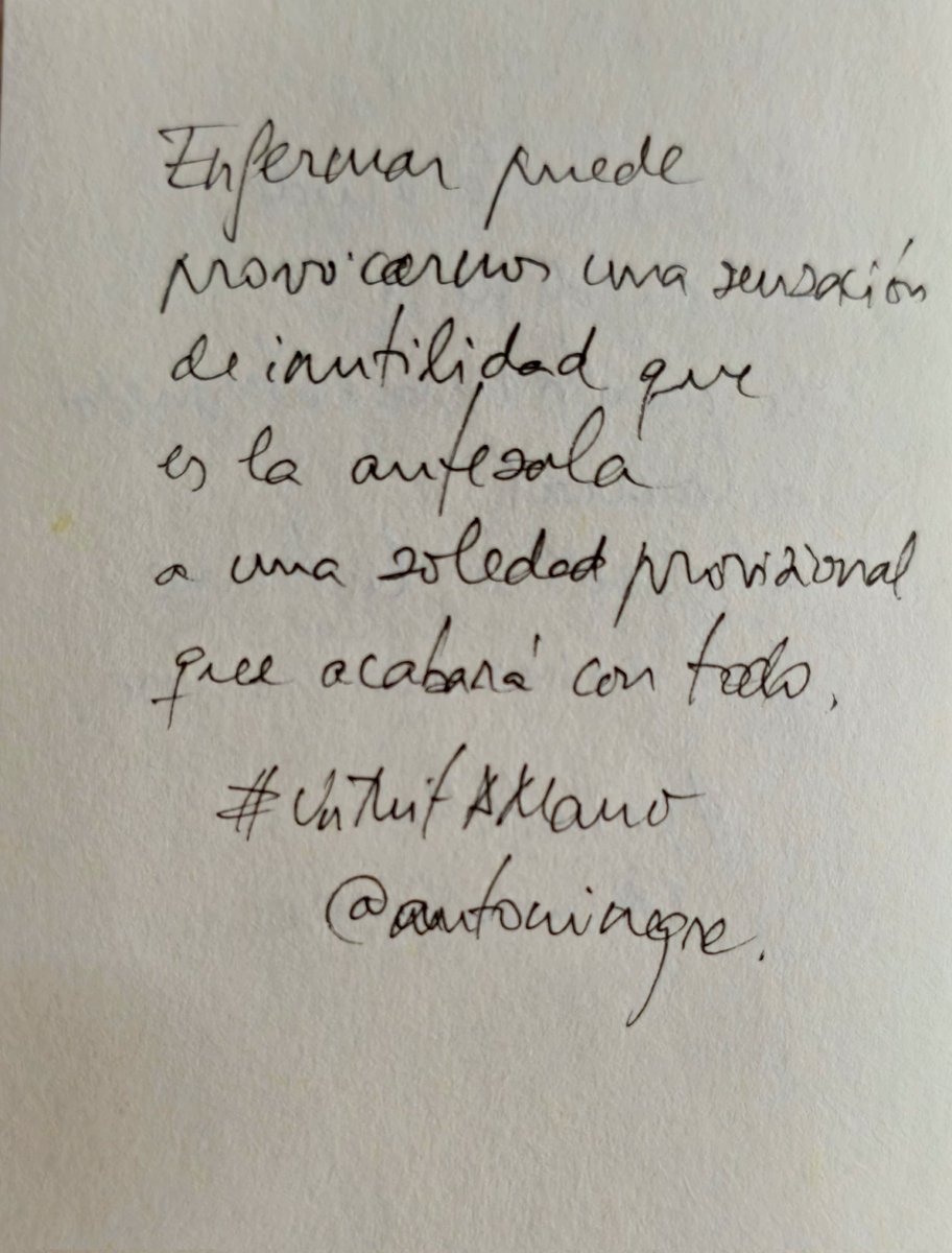 #MartesDeTuitsAMano Enfermar, tristeza, soledad.