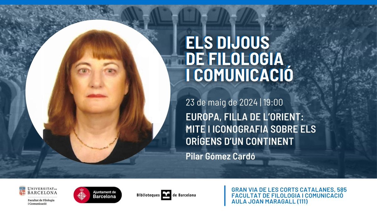 UniBarcelona's tweet photo. #AgendaUB | 🗣️ Nova conferència dels #DijousFilComUB: «Europa, filla de l’orient: mite i iconografia sobre els orígens d’un continent», a càrrec de la professora Pilar Gómez Cardó
📅Dijous 23 de maig
⏰19:00
📍Edifici Històric, aula Joan Maragall
👉 https://t.co/GKXycBwVUa https://t.co/fnYE5l4dvL