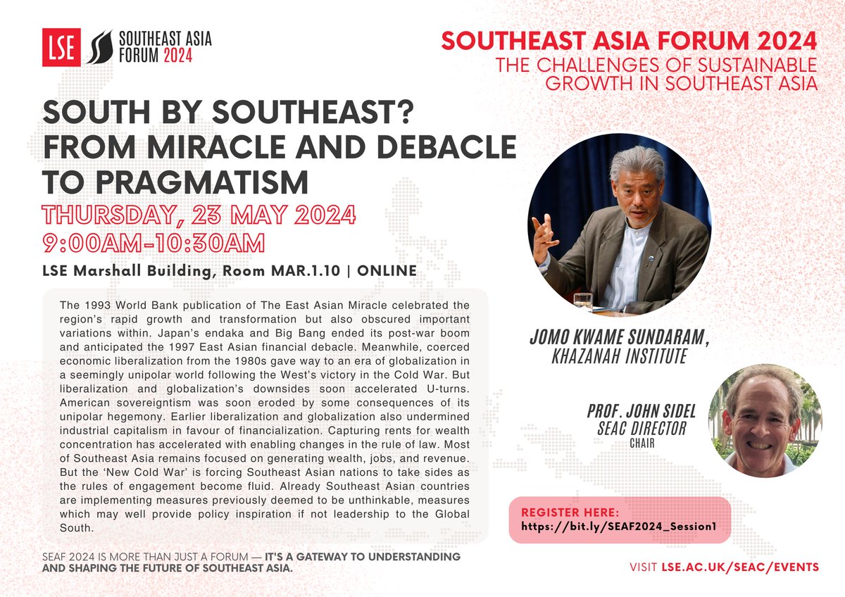 Jomo Kwame Sundaram (@ksjomo) joins @LSESEAC & chair John Sidel for 'South by Southeast? From Miracle and Debacle to Pragmatism', the hybrid opening session of the Southeast Asia Forum 2024. May 23 @ 9 AM (London) tinyurl.com/2psc5yc4 #SoutheastAsia #GlobalSouth #Economics