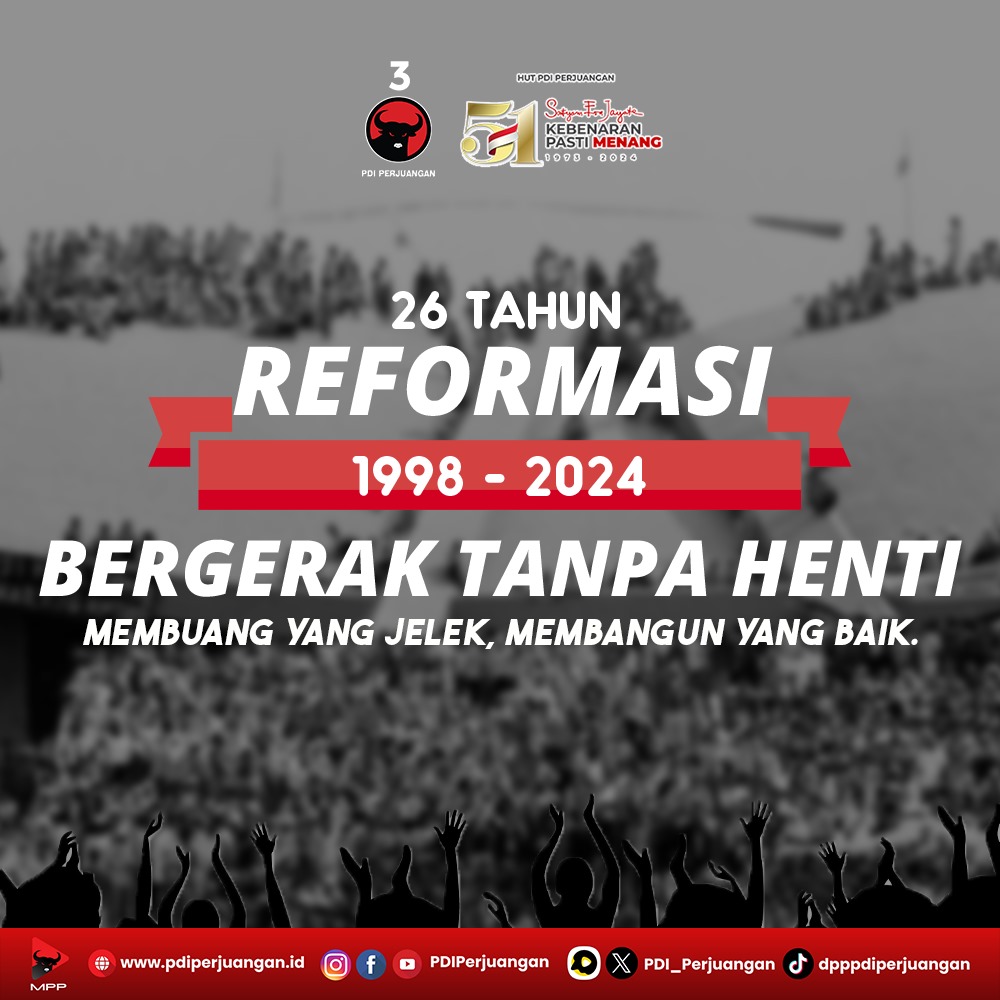 26 Tahun Reformasi (1998-2024).

Bergerak Tanpa Henti; Membuang yang Jelek, Membangun yang Baik.

#PDIPerjuangan
#M3nangkanRakyat
#KebenaranPastiMenang
#SatyamEvaJayate