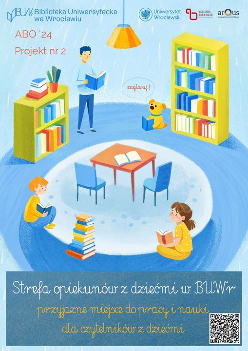 BCUWr's tweet photo. Akademicki Budżet Otwarty UWr 2024. Projekt Nr 2: Strefa Opiekunów z Dziećmi w BUWr to nasza najnowsza inicjatywa. Dzięki niej powstanie przestrzeń wspierająca rodziców w realizacji ich akademickich i naukowych dążeń...
https://t.co/PBvqBUw4os https://t.co/24izonU6KR